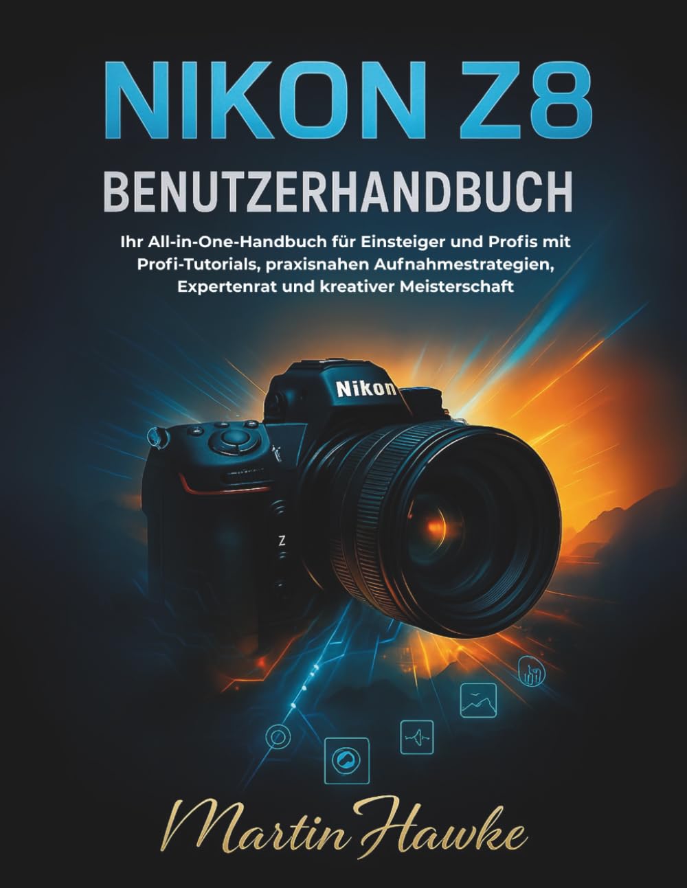 Guide Nikon Z8 livre complet d'apprentissage de la photo pour débutants