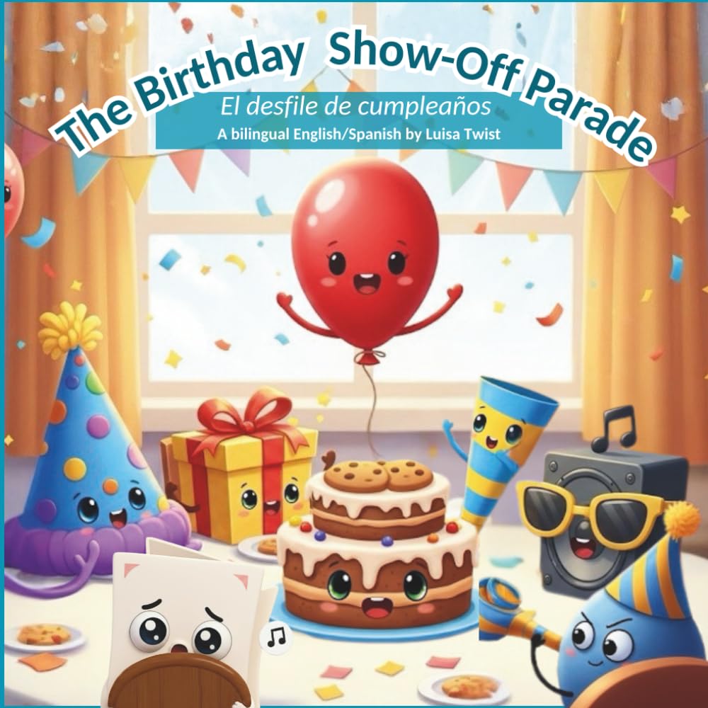 The Birthday Show-Off Parade: El desfile de cumpleaños