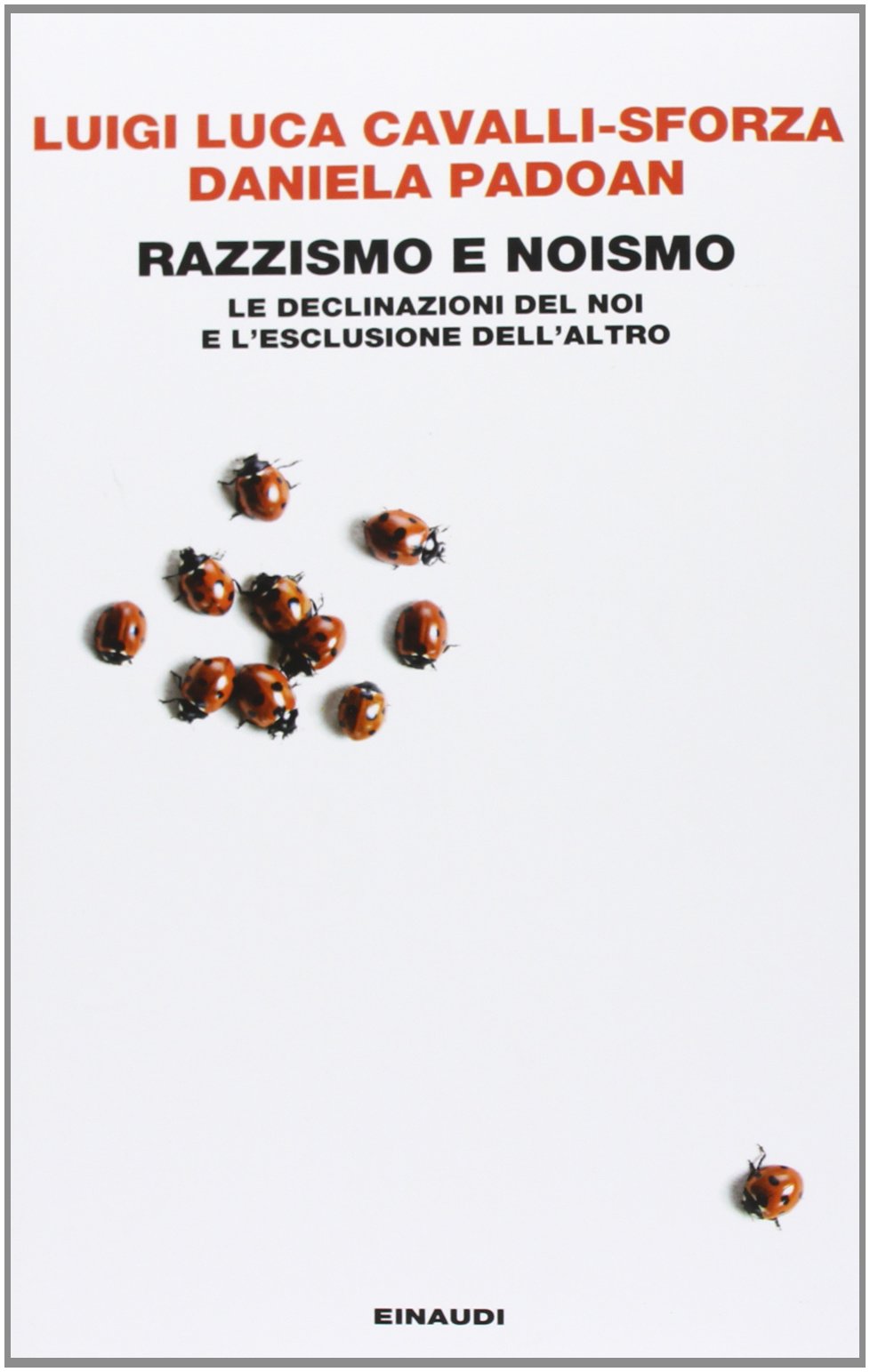 Razzismo e noismo. Le declinazioni del noi e l'esclusione dell'altro