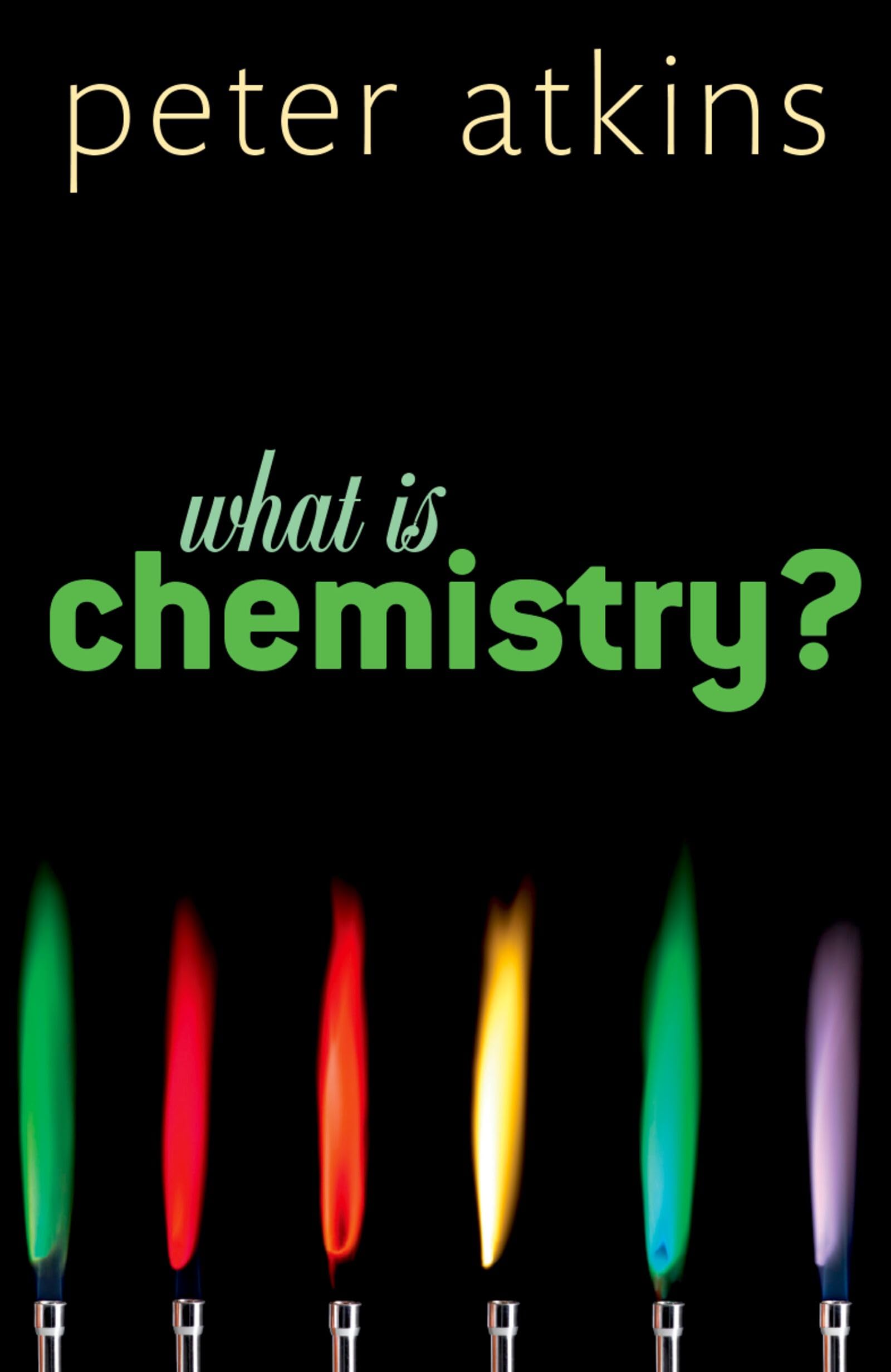 What is Chemistry?: A Very Short Introduction