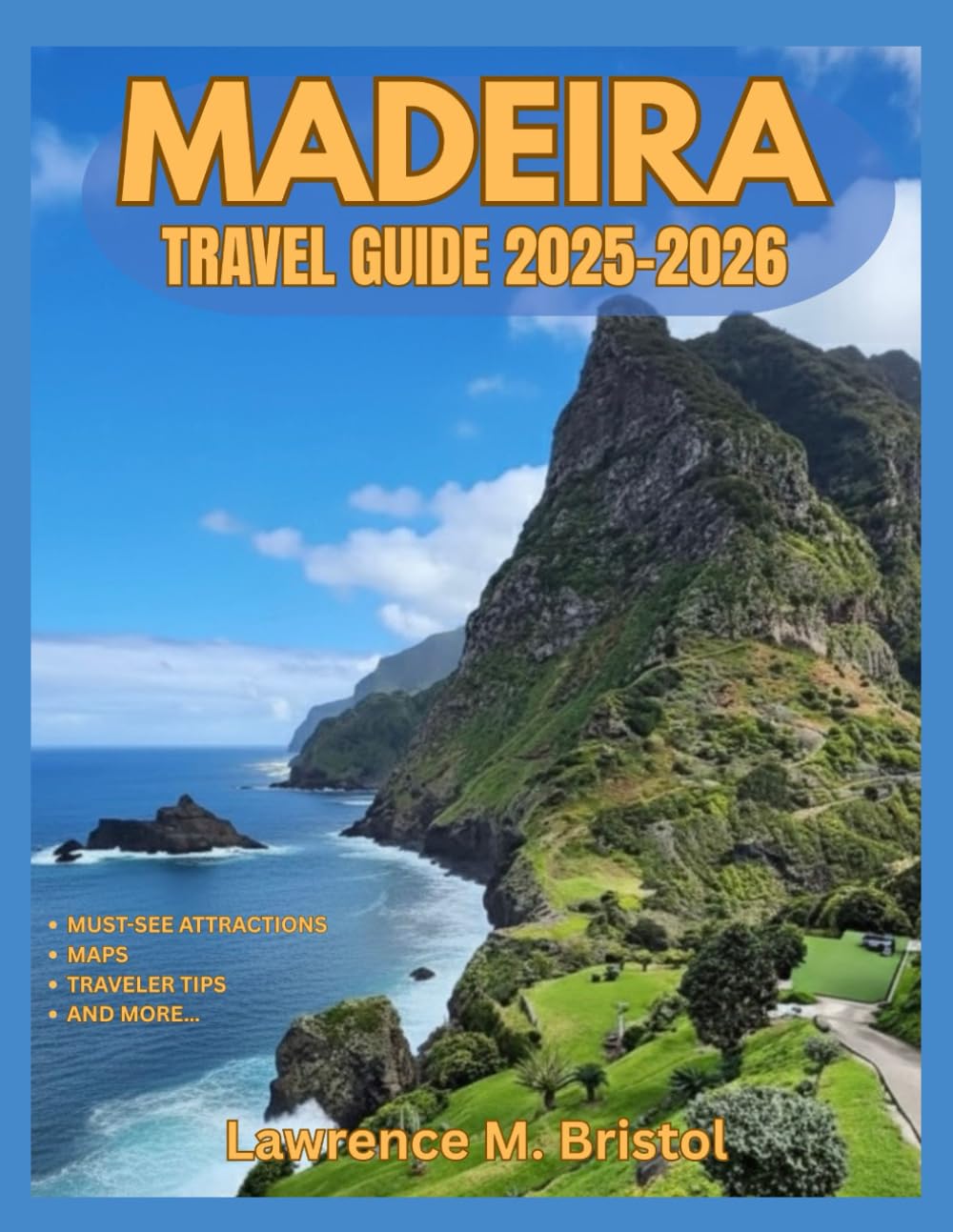 MADEIRA TRAVEL GUIDE 2025-2026