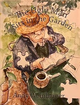 Paperback The Ugly Man Sits in the Garden Book