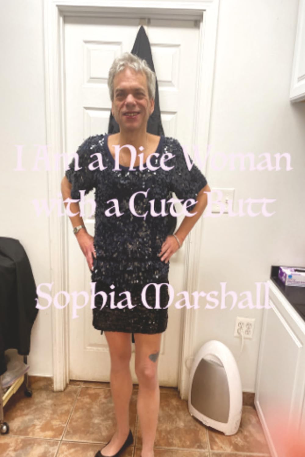 I Am a Nice Woman with a Cute Butt