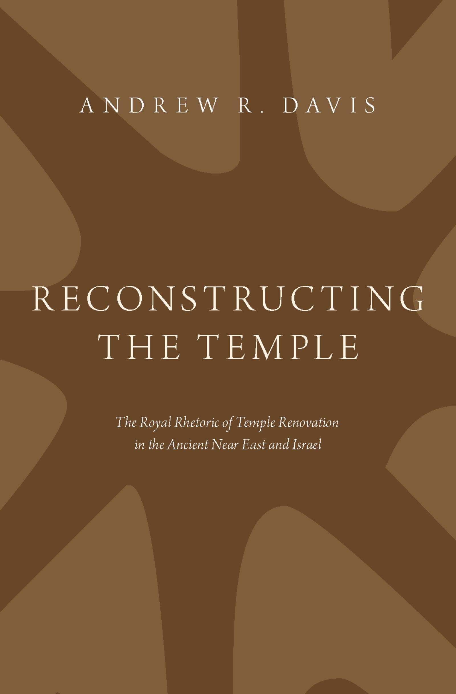 Royal Rhetoric of Temple Renovation pour analyser les textes bibliques