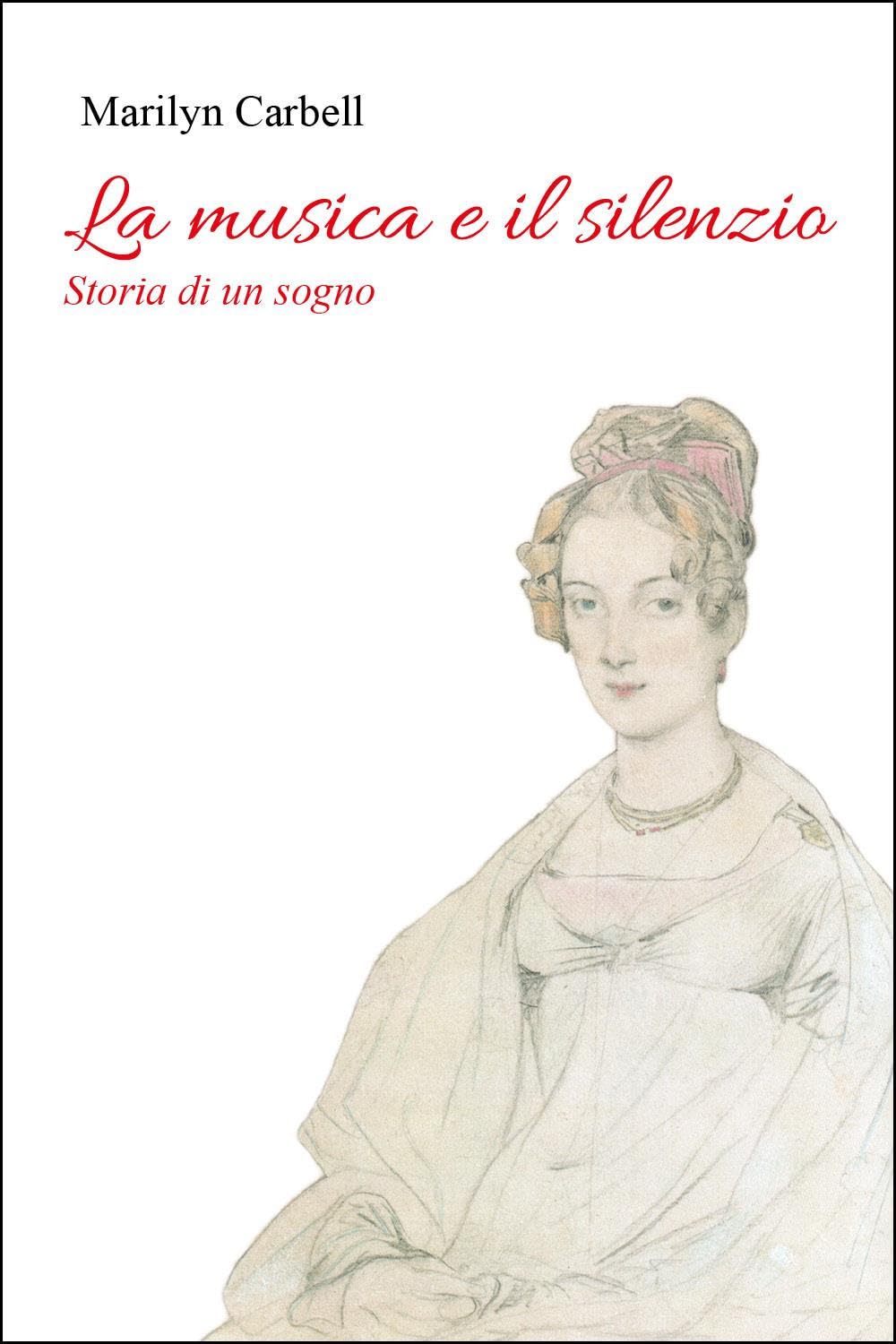 La musica e il silenzio. Storia di un sogno