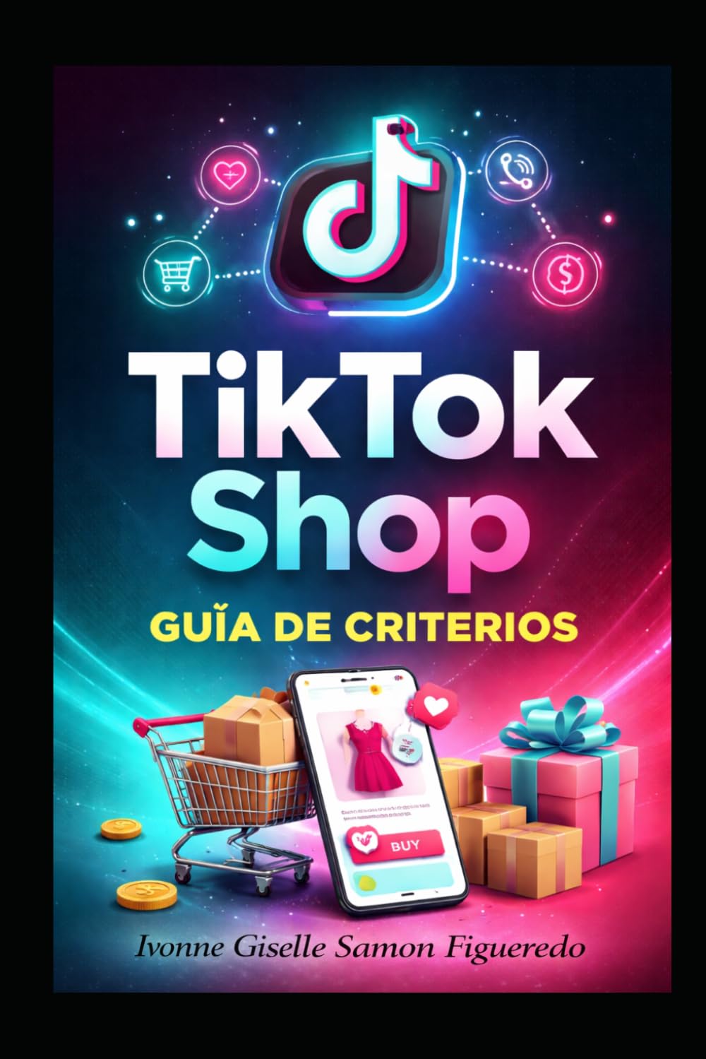 TikTok Shop Guía de criterios: Cómo decidir productos, plataformas y estrategias entre TikTok y Amazon