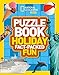 Puzzle Book Holiday: Brain-tickling quizzes, sudokus, crosswords and wordsearches (National Geographic Kids Puzzle Books) [Idioma Inglés]