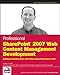 Professional SharePoint 2007 Web Content Management Development: Building Publishing Sites with Office SharePoint Server 2007