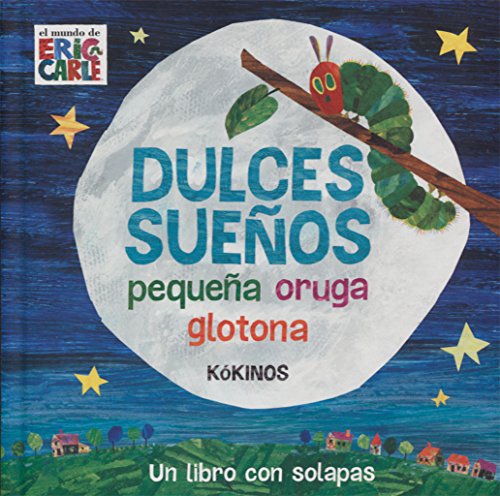 Dulces sueños pequeña oruga glotona [Spanish] 8417074015 Book Cover