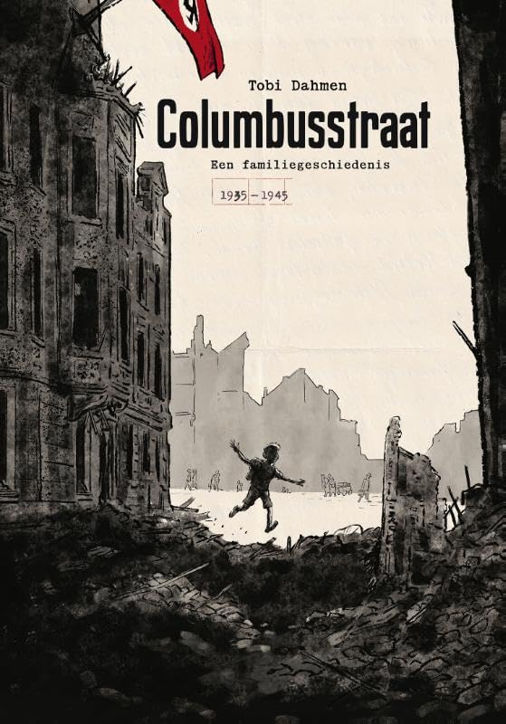 Columbusstraat: Een familiegeschiedenis 1935-1945