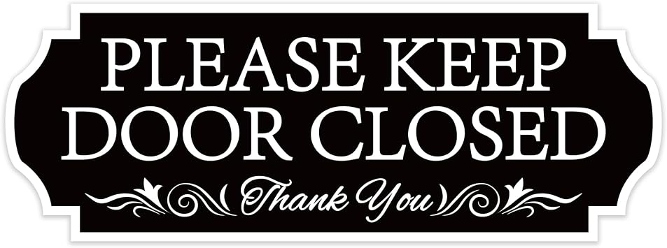 Please Keep Door Closed Sign for House, Self-Adhesive Waterproof and Weatherproof Sign Sticker for Front Door,Indoor/Outdoor Use for Workplace,Store,Cafe and Restaurant White