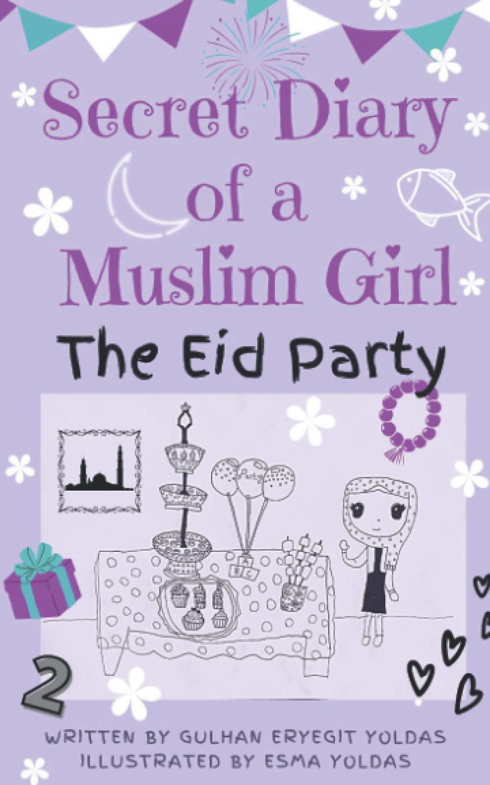 SECRET DIARY OF A MUSLIM GIRL - The Eid Party: The Eid Party: 2