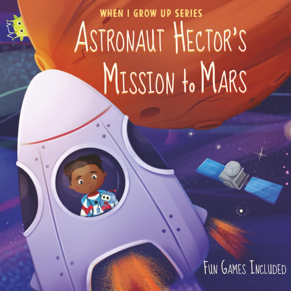Astronaut Hector's Mission to Mars. Personalized Book about Astronauts