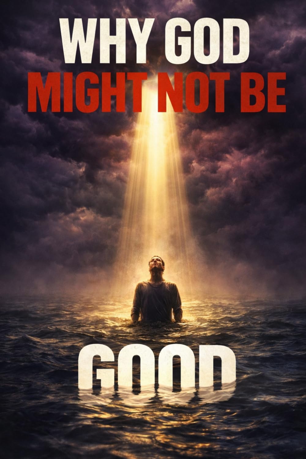 Why God Might Not Be Good