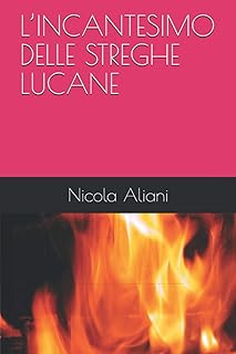 L’INCANTESIMO DELLE STREGHE LUCANE