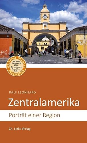 Zentralamerika: Porträt einer Region