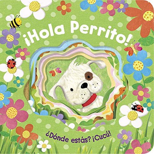 Amazon.com: Hola, Perrito! (Hello, Puppy Peek-a-Boo) en español ...