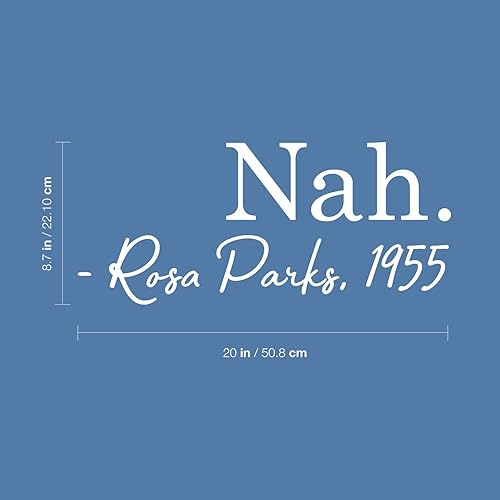 Miniatura 3 de Nah - Vinilo decorativo para pared, 9 x 20 pulgadas, cita motivacional moderna de Rosa Parks 1955 para el hogar, dormitorio, sala de estar,