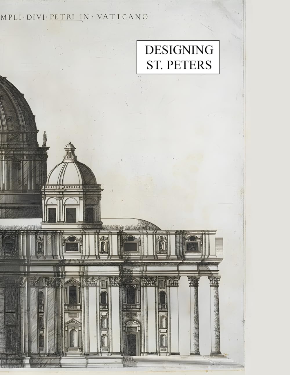 Designing St. Peter's