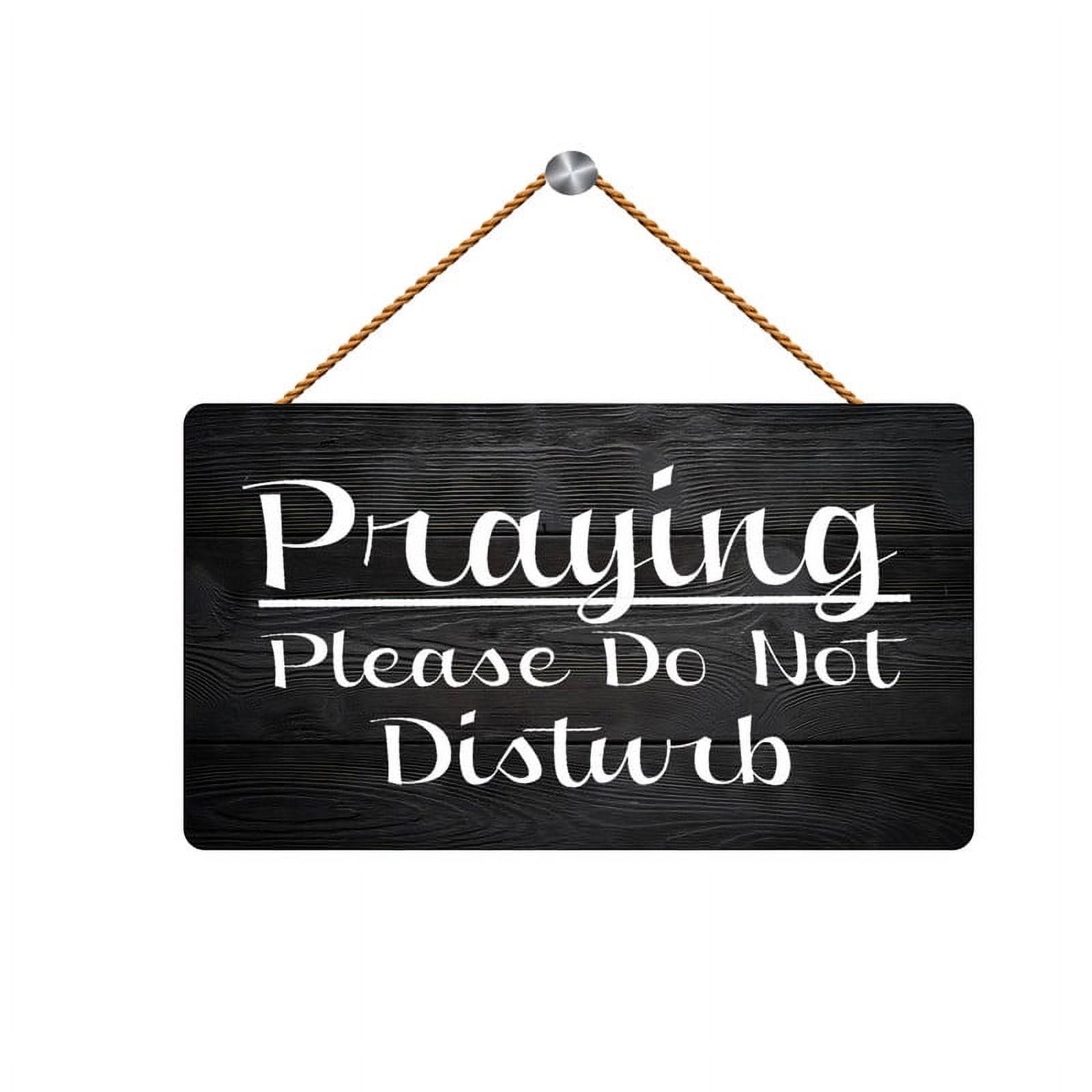 Praying Please Do Not Disturb Wooden Wall Sign - 12X6 Inch Decor for Believers’ Prayer Room
