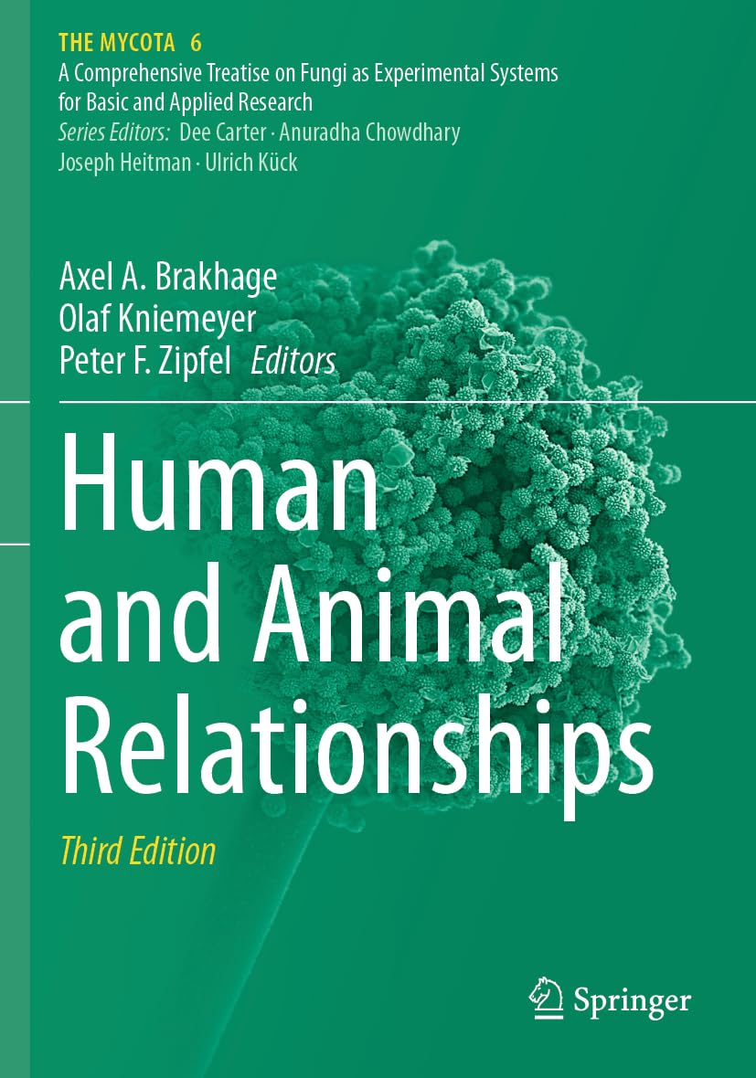 Human and Animal Relationships (The Mycota, 6)