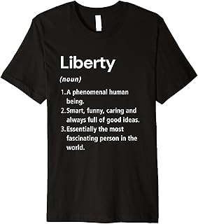 Liberty Name Definition Funny Dictionary Premium T-Shirt
