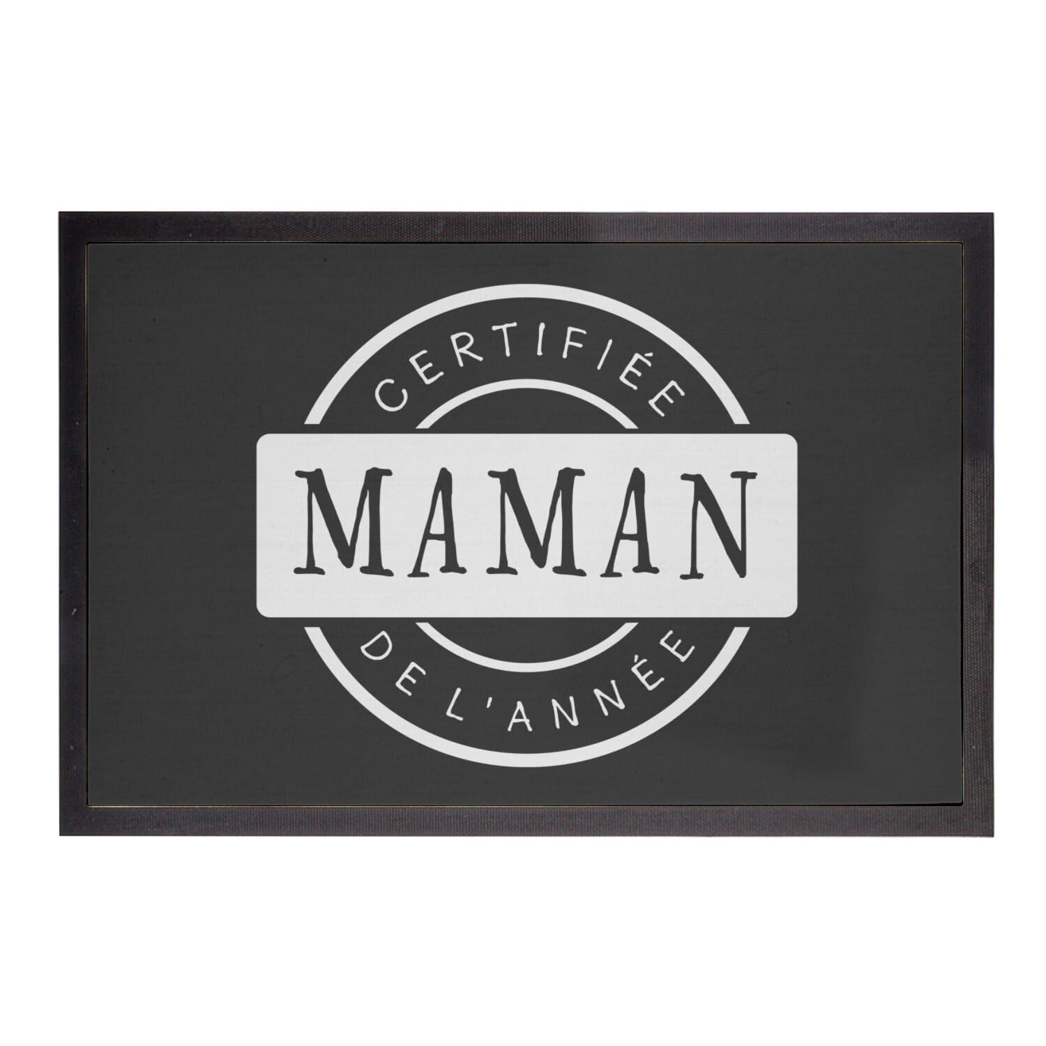 Paillasson noir Certifiée Maman de l'Année 75x50cm cadeau fête des mères