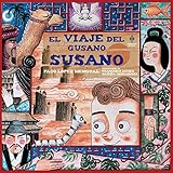  El viaje del gusano Susano (ACEBUCHE)