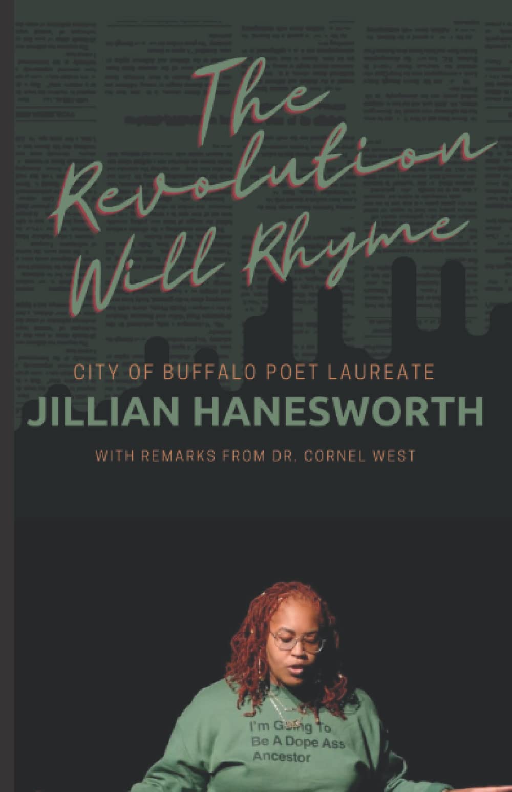 The Revolution Will Rhyme: With remarks from Dr. Cornel West