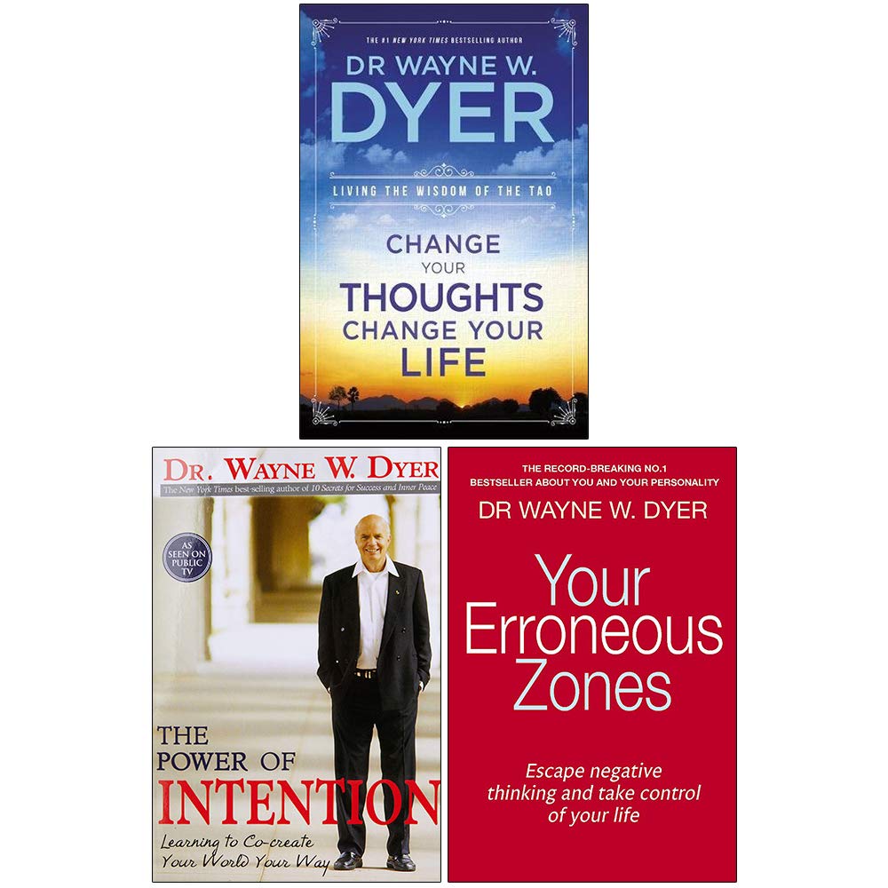 Io Change Your Thoughts Change Your Life, The Power Of Intention, Your Erroneous Zones 3 Books Collection Set By Dr Wayne W Dyer