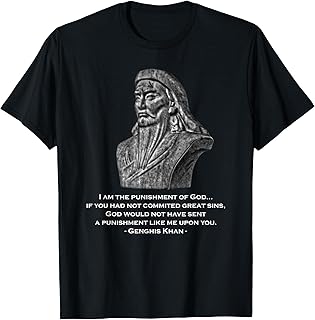 Punishment of God - Genghis Khan Quote T-Shirt
