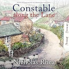 Constable Along the Lane Audiobook By Nicholas Rhea cover art