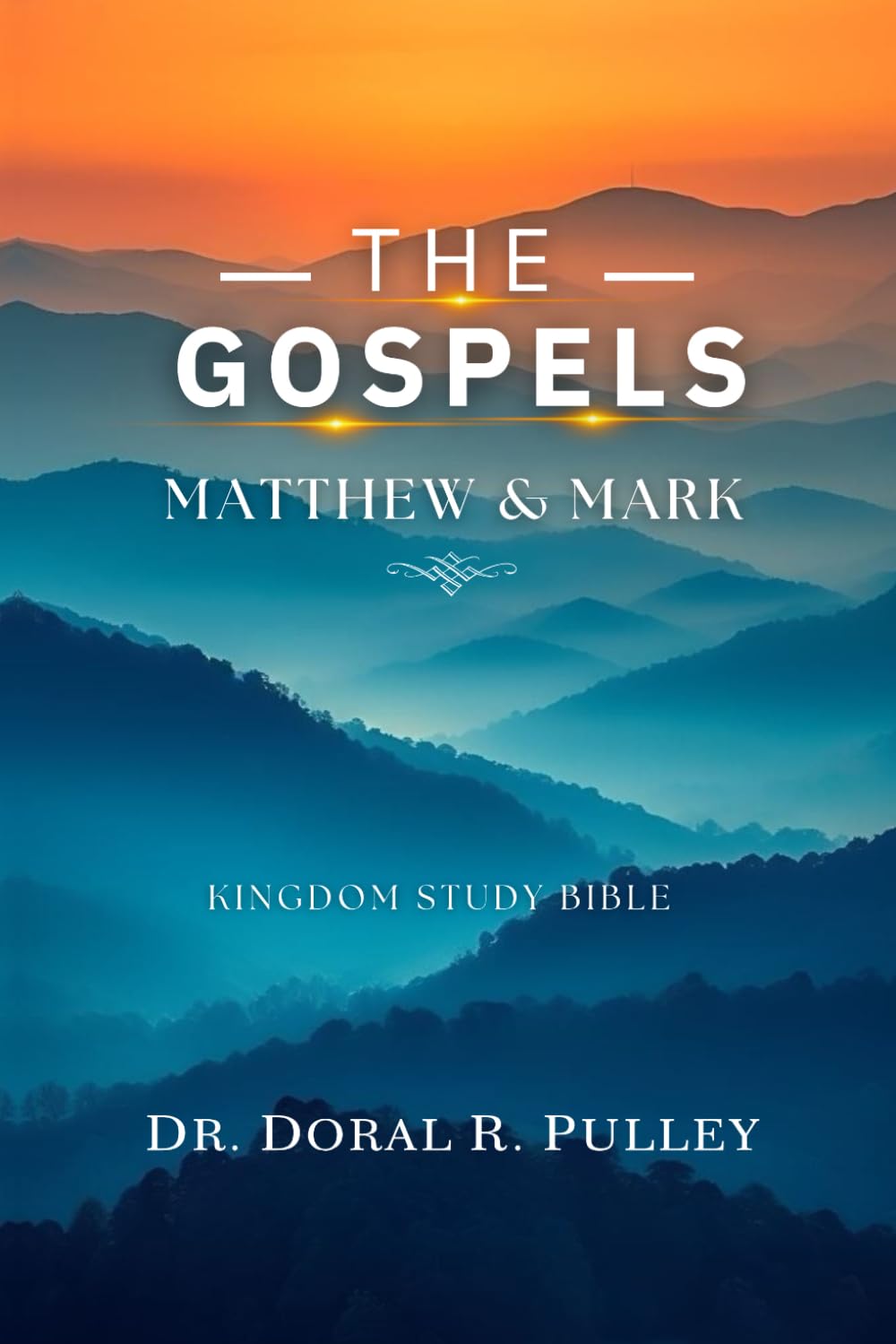 Kingdom Study Bible: The Gospels: Matthew and Mark
