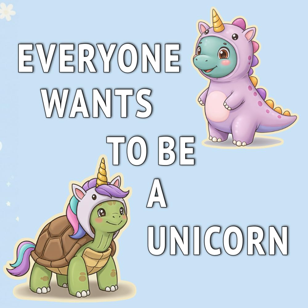 Everyone Wants To Be A Unicorn