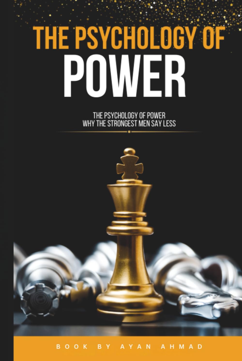 THE PSYCHOLOGY OF POWER: why the strong men say less