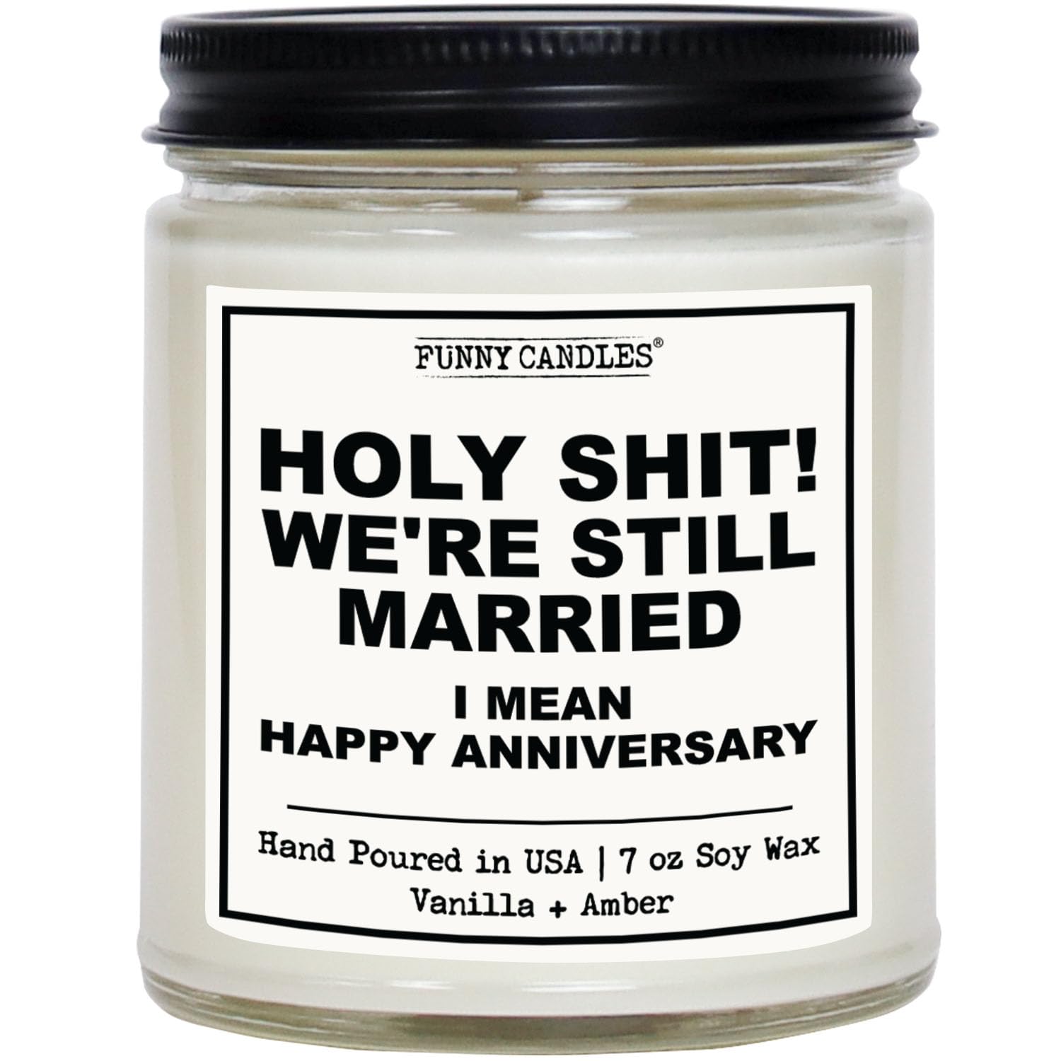 Holy *?*! We're Still Married Anniversary Candle Gift | Vanilla, Amber, Sandalwood Scented Candle for Home, Anniversary Idea for Wife, Husband | 9oz Jar, Made in The USA