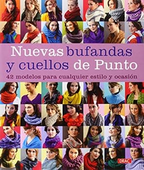 Paperback Nuevas bufandas y cuellos de punto: 42 modelos para cualquier estilo y ocasión [Spanish] Book