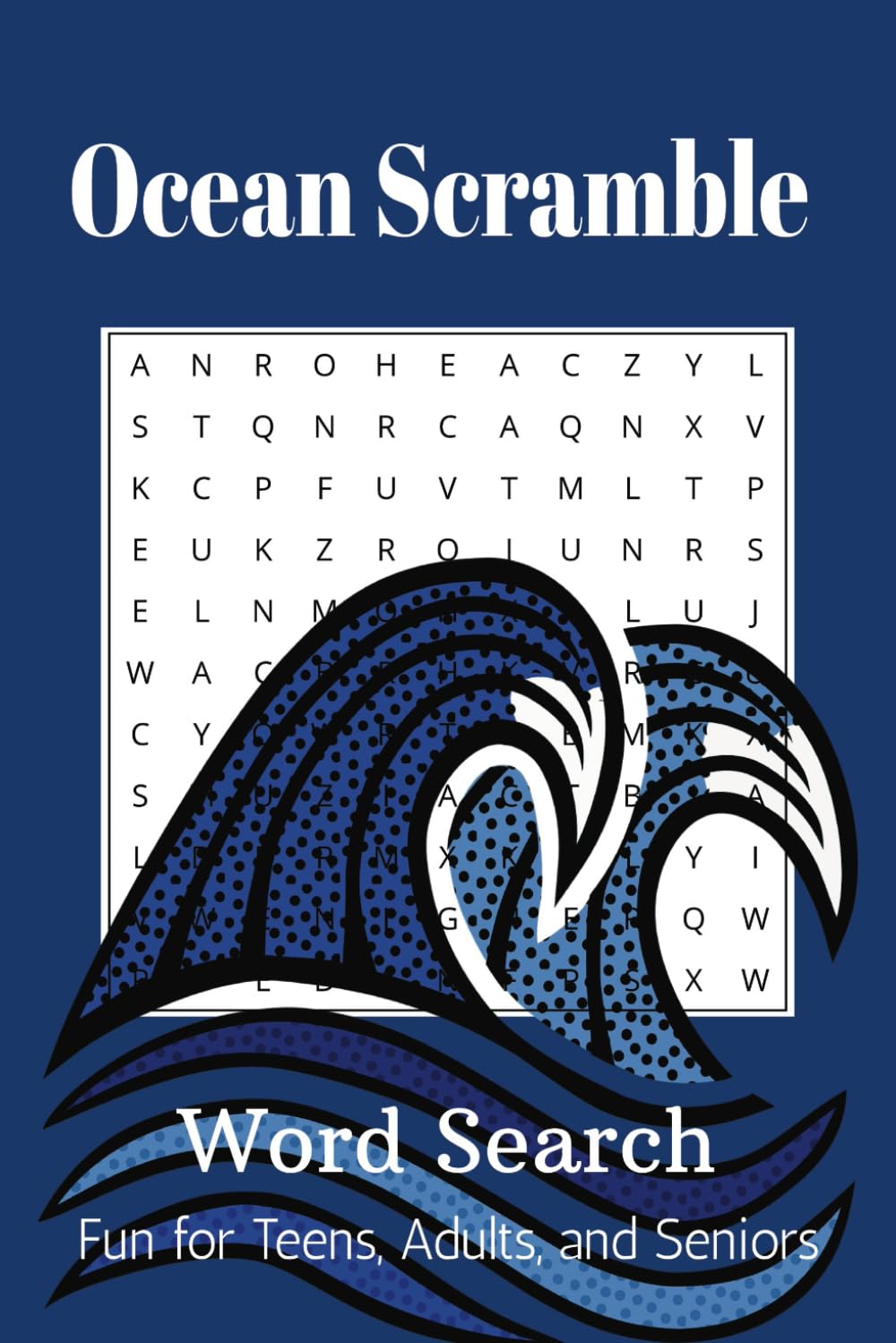 Ocean Scramble Word Search Puzzle Book: Word Searches with Easy to Read Print about Ocean Life, Sea Creatures, Coral Reefs and More | 6x9 inches, 110 pages | 50+ Puzzles Gift for Vacations, Holiday