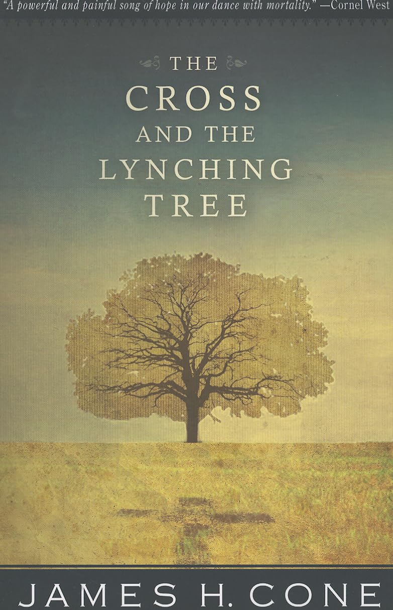 The Cross and the Lynching Tree Paperback – January 1, 2013