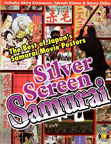 Silver Screen Samurai: The Best of Japan's Samurai Movie Posters image 2
