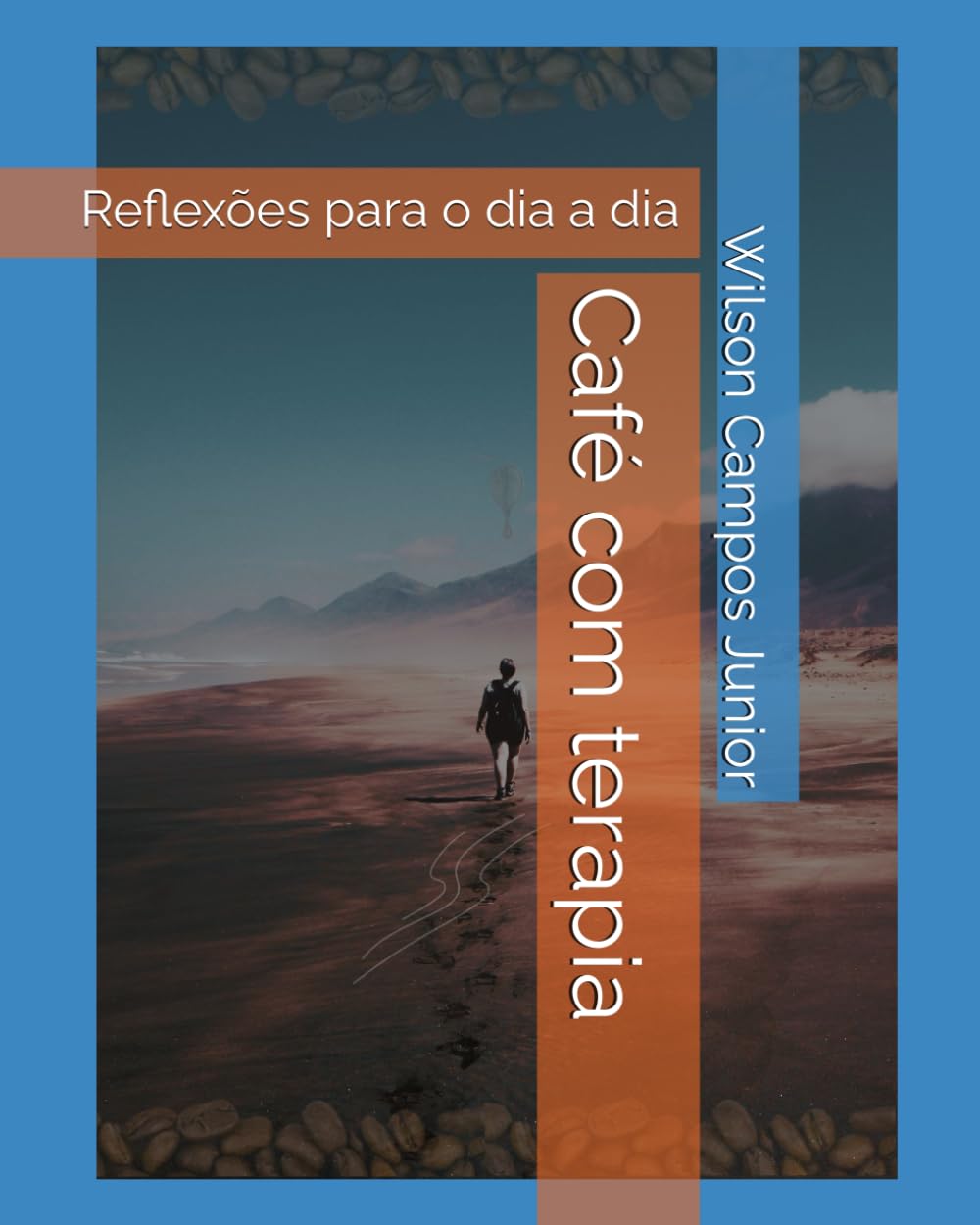 Café com terapia: Reflexões para o dia a dia