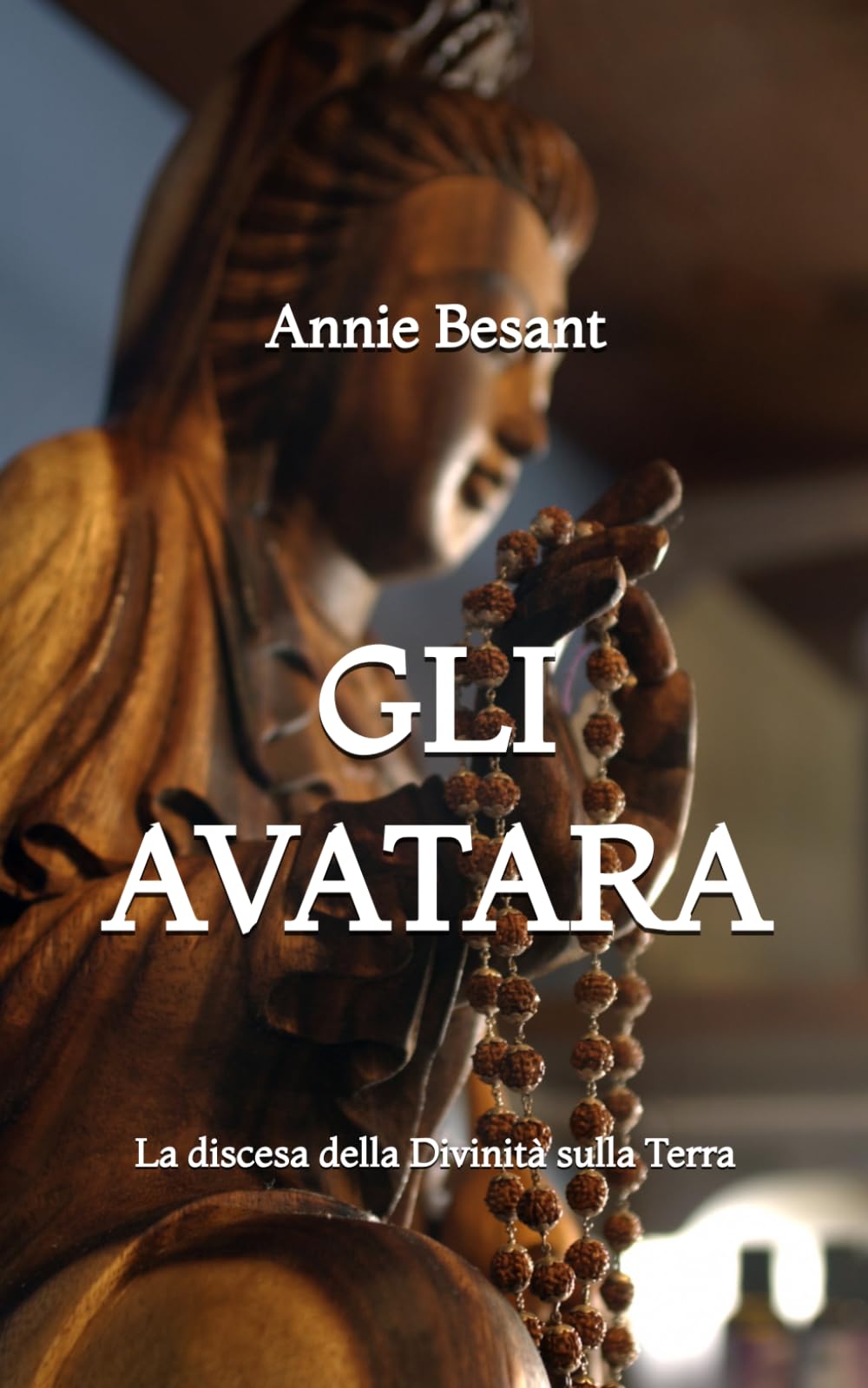 Gli Avatara: La discesa della Divinità sulla Terra