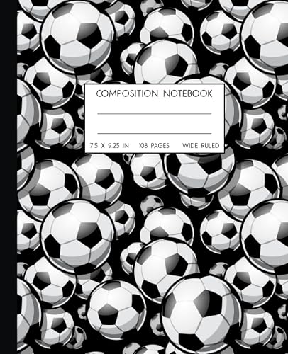 Composition Notebook Wide Ruled: Soccer Wide Ruled Notebook for Boys, Girls, and Teens 7.5" x 9.25" - 108 Pages