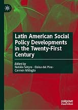 Latin American Social Policy Developments in the Twenty-First Century