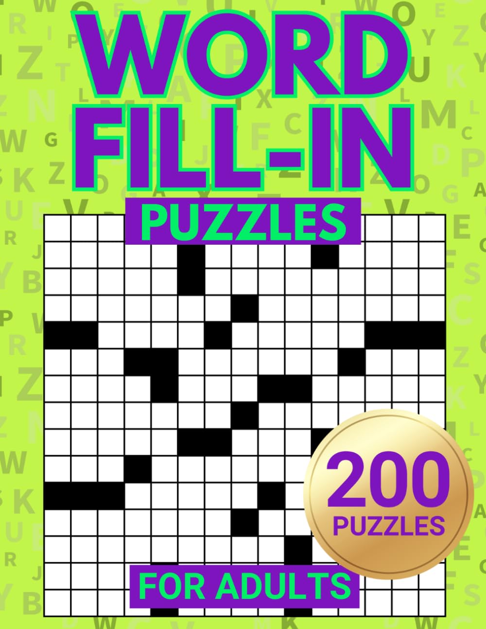 Word Fill-In Puzzles: Challenge Your Brain With This Fill In Crossword Puzzle Book For Adults (Puzzle Books by Alex Smart)