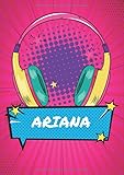 Ariana: Retro 90er Comic Pop Art Notizbuch personalisiert - Frauen Name Ariana - Blanko DIN A4 dotted - Großes Notizbuch mit Register und nummerierten ... für Freundin Geburtstag und Weihnachten.