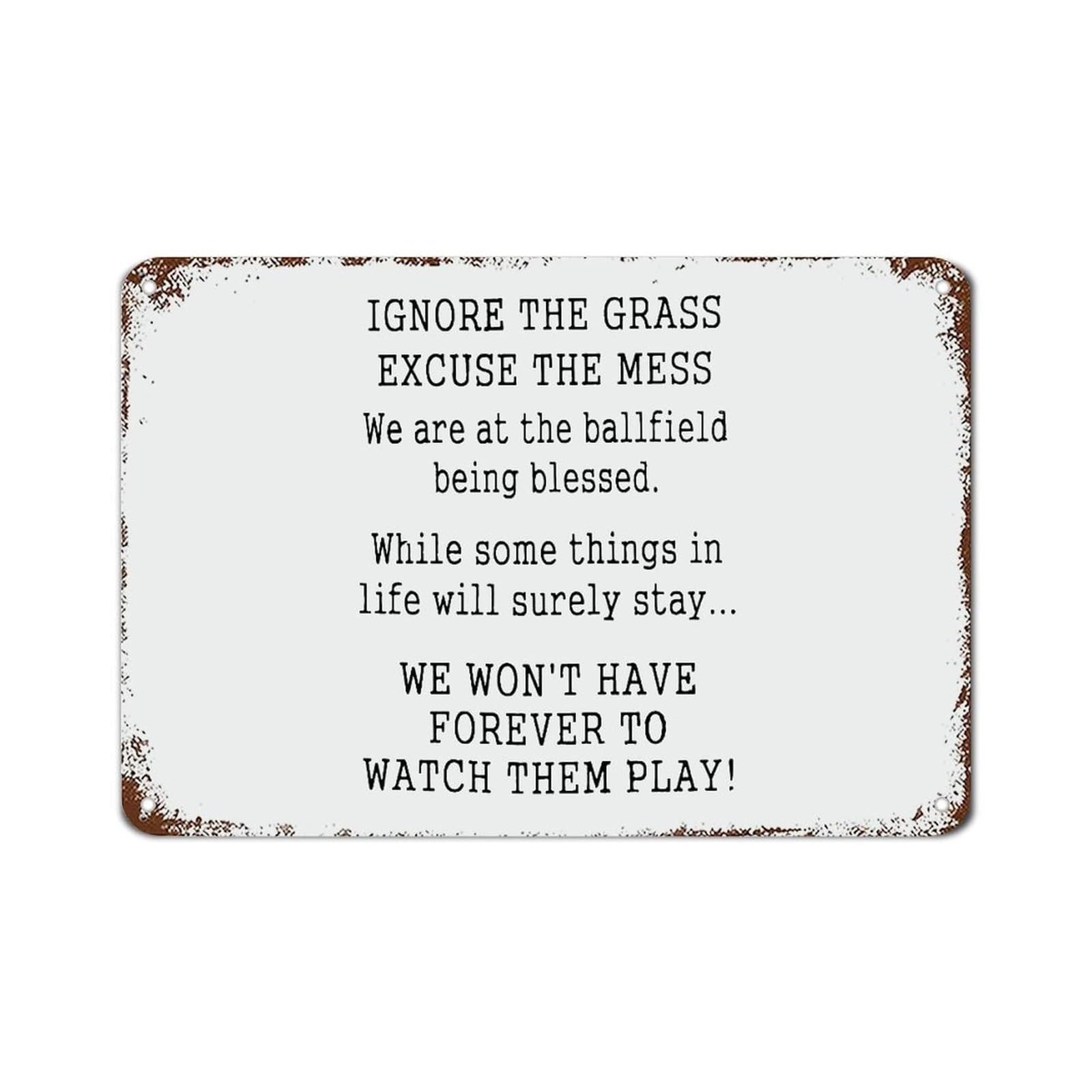 NWPNLXEA Baseball Metal Sign with Quote Ignore The Grass Excuse Mess Vintage Tin Wall-Art Motivational Decor for Man Cave Home Garage 8 X 12 inch