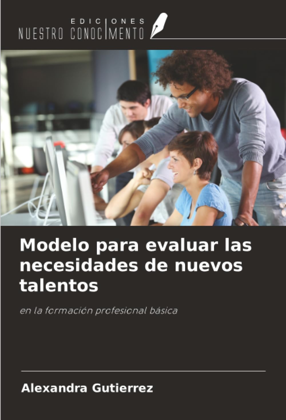Modelo para evaluar las necesidades de nuevos talentos: en la formación profesional básica