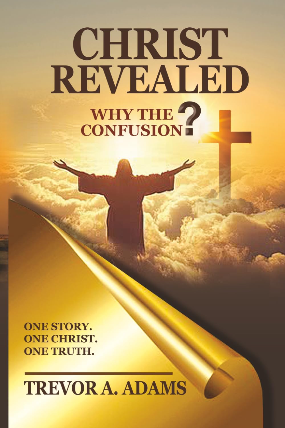 Christ Revealed: Seeing Jesus in All of Scripture