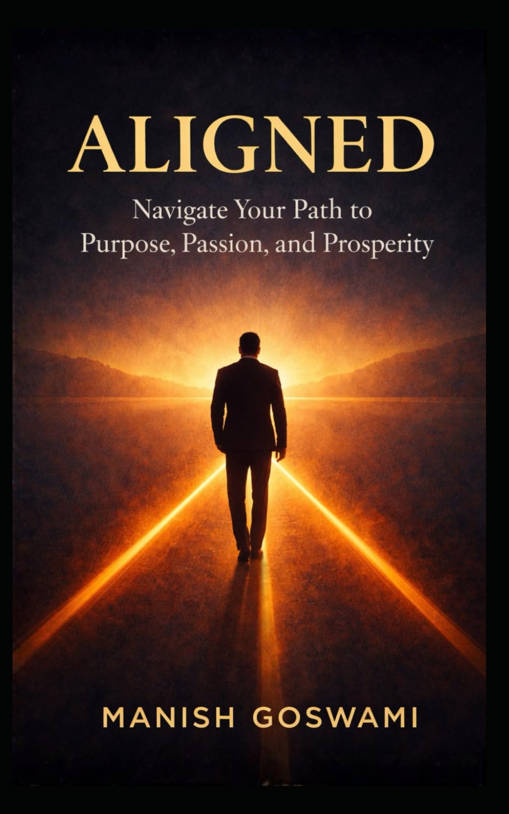 Aligned: Navigate Your Path to Purpose, Passion, and Prosperity